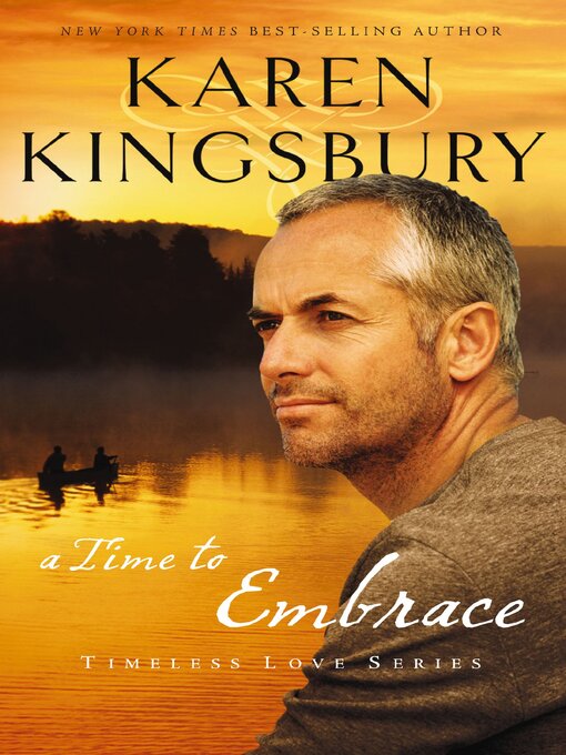 Title details for A Time to Embrace by Karen Kingsbury - Wait list